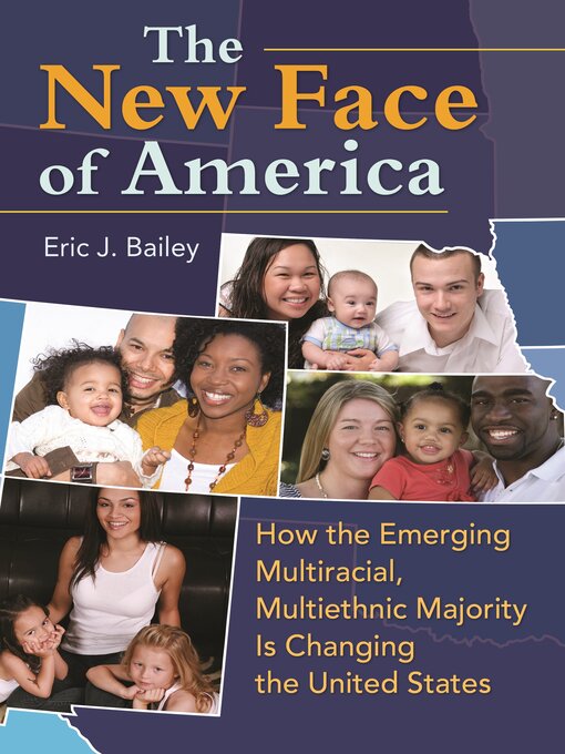 Title details for The New Face of America by Eric J. Bailey - Available